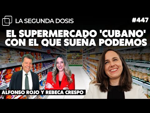 El supermercado ‘cubano’ con el que sueña Podemos