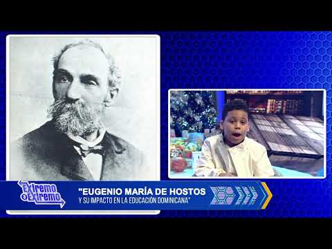 Eugenio María de Hostos y su impacto en la educación dominicana | Diego DPC