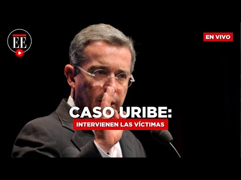 Caso Uribe: Hablan las víctimas - El Espectador