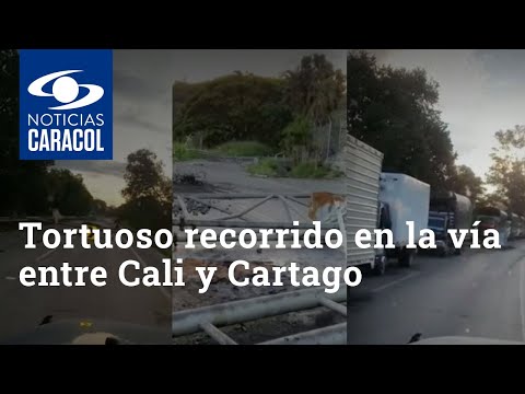 Tortuoso recorrido en la vía entre Cali y Cartago por bloqueos del paro nacional