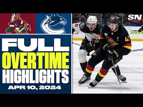 Arizona Coyotes at Vancouver Canucks | FULL Overtime Highlights - April 10, 2024