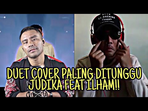JUDIKA FEAT ILHAM. TAK MUNGKIN BERSAMA!!PALING DITUNGGU..