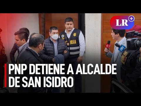 PNP detiene en operativo a Augusto Cáceres, alcalde de San Isidro | #LR