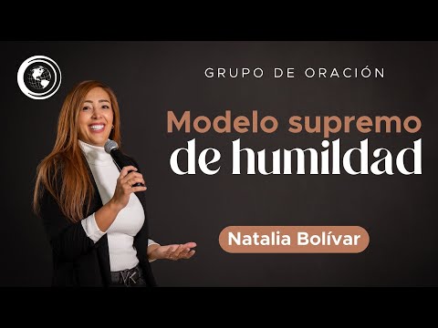 EN VIVO - Grupo de oración: Modelo Supremo de Humildad | Natalia Bolívar | 24 marzo 2024