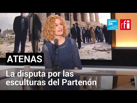 ¿Por qué Reino Unido debe devolver los mármoles del Partenón a Atenas? • FRANCE 24 Español