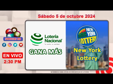 Lotería Nacional Gana Más y New York Lottery en VIVO ?Domingo 6 de octubre 2024  – 2:30 PM