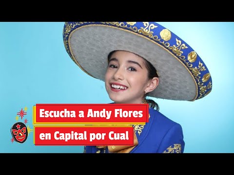 Escucha a Andy Flores en Capital por Cual