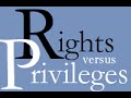 The Difference between a Right and a Privilege ...