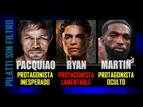 La Mirada de Pilatti: El regreso de Pacquiao, Ryan detenido y la amenaza de Frank Martin