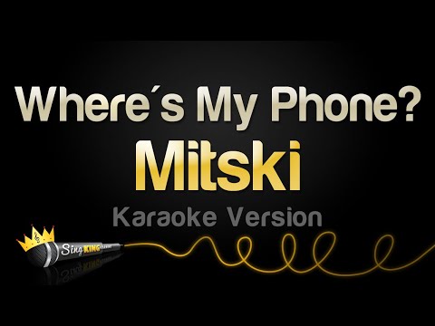 Mitski - Where's My Phone? (Karaoke Version)
