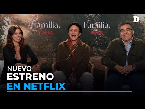 Entrevista con el director y los actores de Familia, la nueva película de Netflix | El Diario