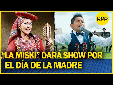 Día de la madre: “La Miski” brindara show junto a Gianfranco Bustíos