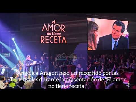 Angélica Aragón Un recorrido por las novelas durante la presentación de El amor no tiene receta 