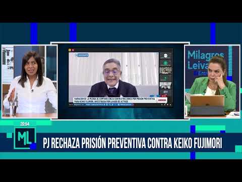 Milagros Leiva Entrevista - JUN 12 - 3/3 - PJ RECHAZA PRISIÓN PREVENTIVA CONTRA KEIKO FUJIMORI