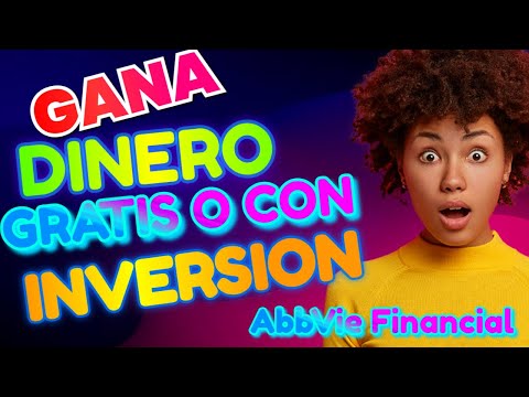 GANA DINERO GRATIS 2023 JUNIO ! O CON INVERSION PROYECTO FARMACEUTICO  DE ABBVIE FINANCIAL !