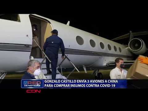 Gonzalo Castillo envía 3 aviones a china para comprar insumos contra COVID-19