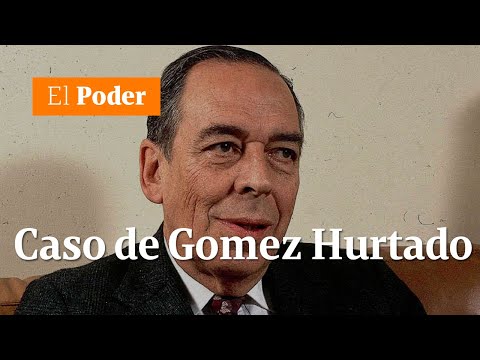 ¿Qué encontró el portal La Nueva Prensa en el caso de Gomez Hurtado | El Poder