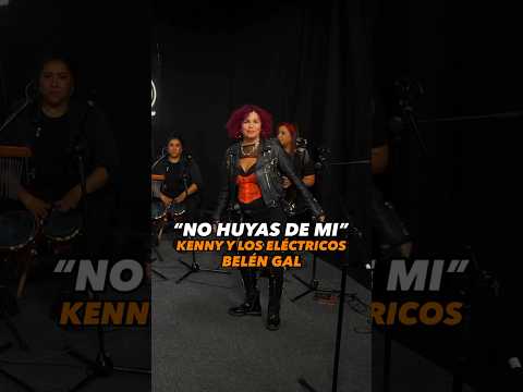 Kenny y Los Eléctricos presentan junto a Belén Gal una salsa de “No huyas de mi”  #JessieEnExa