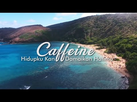 Caffeine - Hidupku Kan Damaikan Hatimu (video lyric)