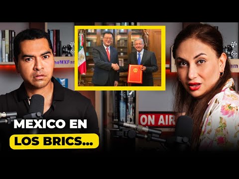 Los BRICS Incluyen a México en su Moneda. El As bajo la Manga de AMLO