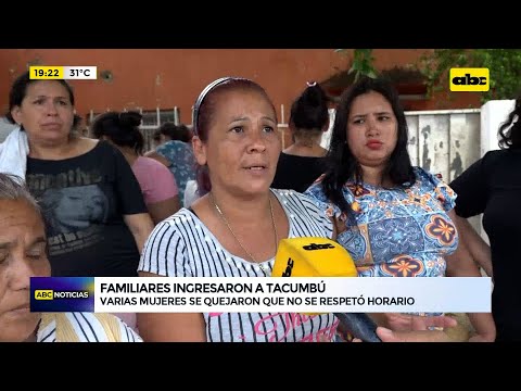 Familiares ingresaron en Tacumbú