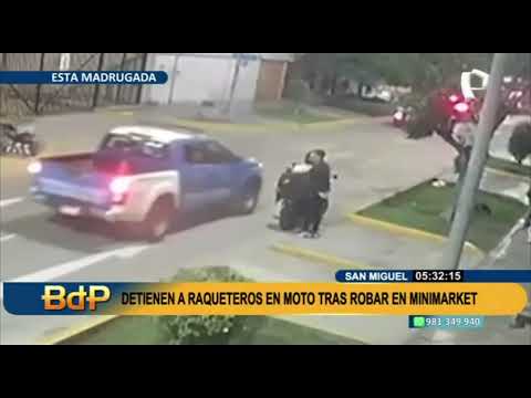 Detienen a raqueteros en moto tras robar en minimarket de San Miguel