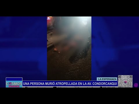 La Esperanza: una persona murió atropellada en la Av. Condorcanqui