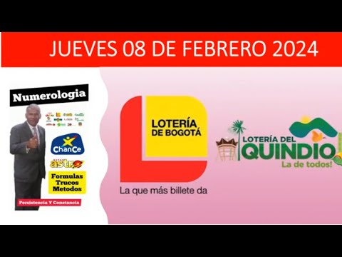 LOTERIA DE BOGOTA Y QUINDIO Hoy jueves 8 de Febrero 2024 Probabilidades y Resultados último sorteo