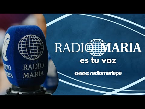 Radio María Es Tu Voz - Jueves 17 de Octubre 2024