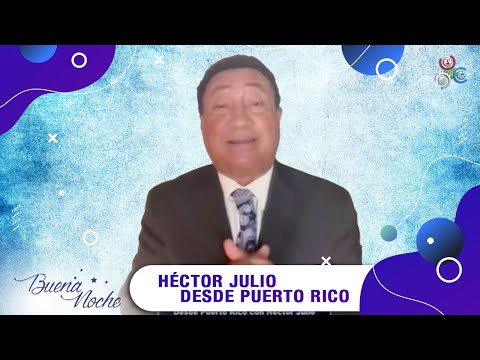 Resumen informativo con He?ctor Julio desde Puerto Rico | Buena Noche