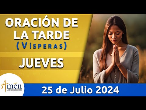 Oración de la Tarde Hoy Jueves 25 Julio 2024 l Padre Carlos Yepes | Católica | Dios