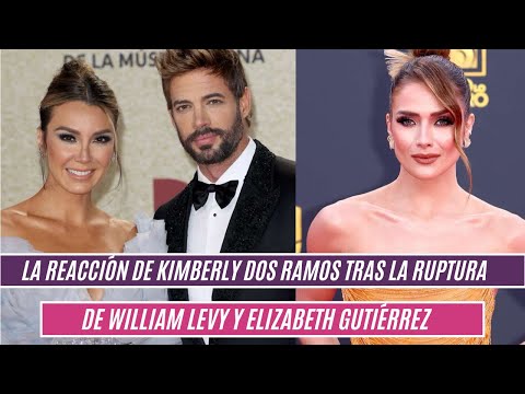 La reacción de Kimberly Dos Ramos tras la ruptura de William Levy y Elizabeth Gutiérrez