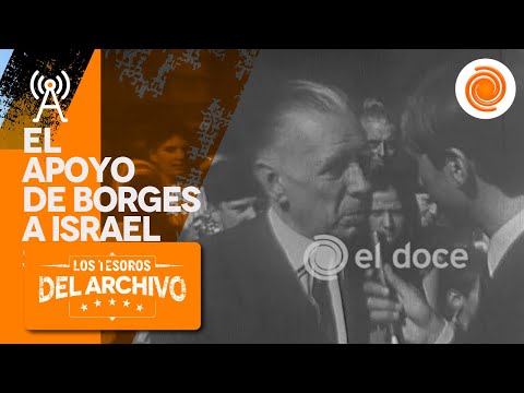 Borges y su apoyo a Israel (1969) | TESOROS DEL ARCHIVO