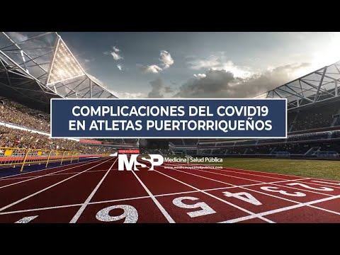 Complicaciones del COVID19 en atletas puertorriqueños