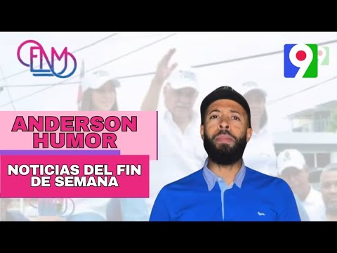 Noticias del fin de semana con Anderson Humor | Esta Noche Mariasela