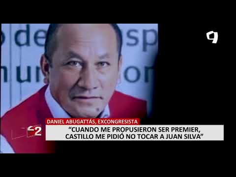 Daniel Abugattás: Pedro Castillo me pidió que Juan Silva no salga del MTC