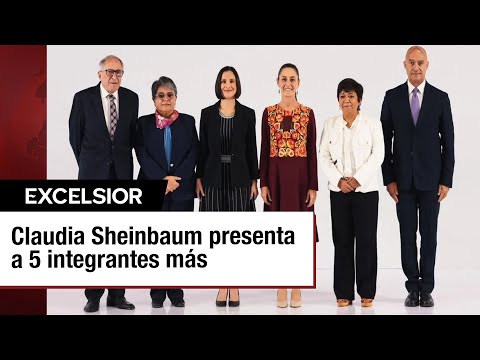 Sheinbaum anuncia más integrantes de su gabinete: Confianza y expectativas