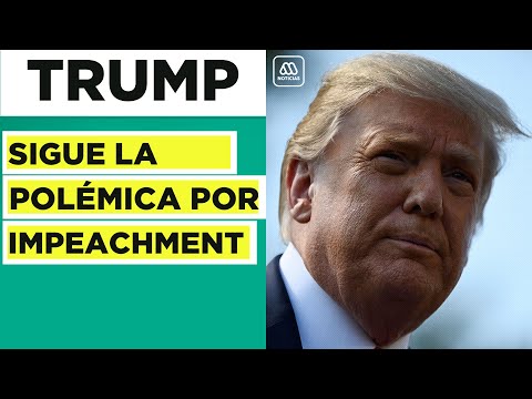 EEUU | Sigue la polémica con Trump y su impeachment