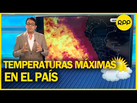 OBSERVATORIO DEL CLIMA: Temperaturas máximas siguen en la costa norte, central y la selva