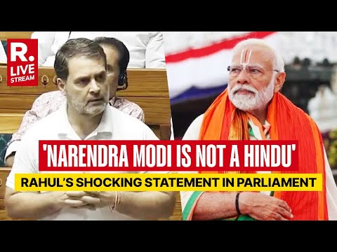Rahul Gandhi's Shocking Hindu Remark In Lok Sabha Sparks Controversy | Narendra Modi | Amit Shah