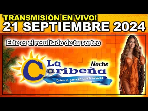 Resultado CARIBEÑA NOCHE SÁBADO 21 de septiembre de 2024 #Chance #Caribeña