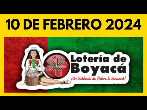 Resultados LOTERIA DE BOYACA Hoy 10 de FEBRERO de 2024