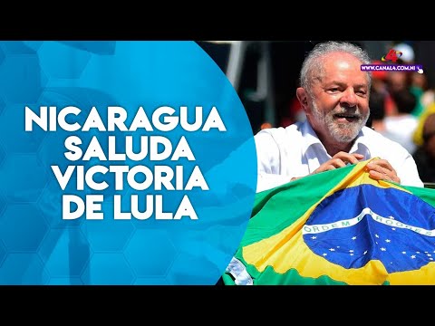 Nicaragua saluda victoria de Lula, presidente electo de Brasil