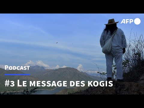 #3 Sauver la Terre: le message des Kogis de Colombie