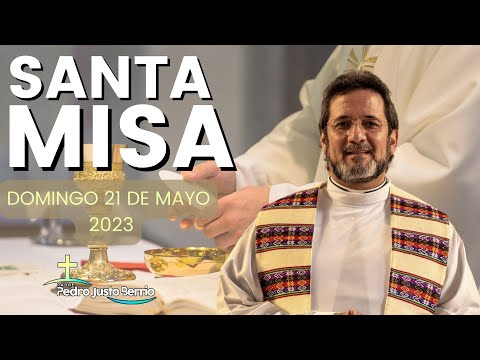 Santa misa- Día de la madre - Mayo 21 de 2023 - Padre Pedro Justo Berrío