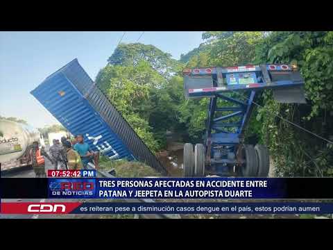 Tres personas afectadas en accidente entre patana y jeepeta en la autopista Duarte