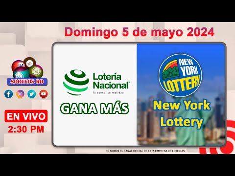 Lotería Nacional Gana Más y New York Lottery en VIVO ?Domingo 5 de mayo 2024  – 2:30 PM