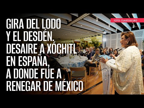 Desaire a Xóchil en España (Vargas Llosa, Feijóo...), adonde fue a renegar de México