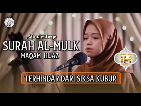 MUROTTAL SURAH AL-MULK MAQAM HIJAZ || ALMA ESBEYE