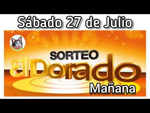 Resultado EL DORADO MAÑANA Sabado 27 de Julio de 2024